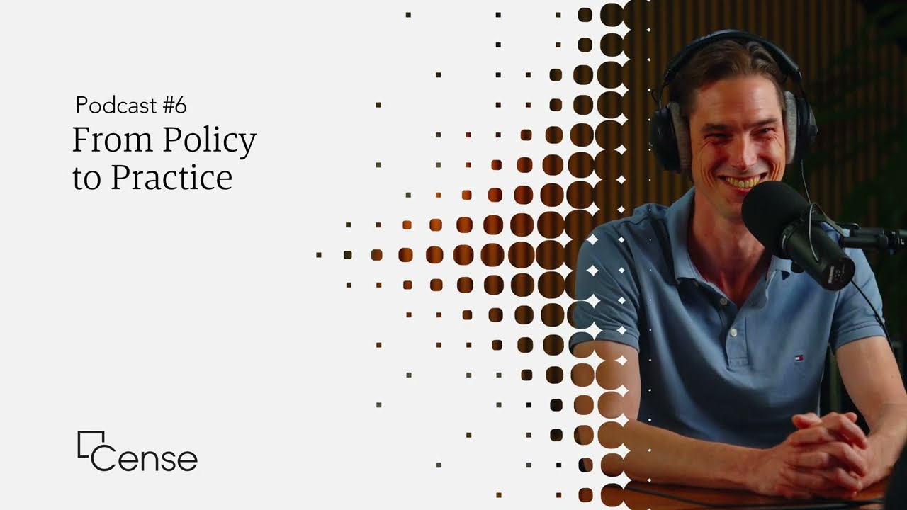 Cense Podcast | Episode 6 | From policy to practice, together with Compliance Champs